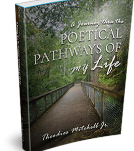 A Journey to the Poetical Pathways of My Life