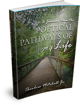 A Journey to the Poetical Pathways of My Life