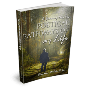 A Journey to the Poetical Pathways of My Life